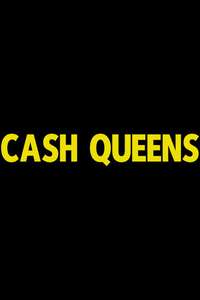 Cash Queens - Posters