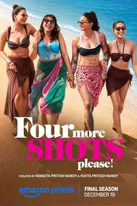 Four More Shots Please - Posters