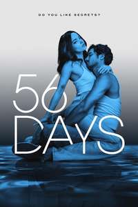 56 Days - Posters