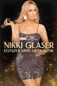 Nikki Glaser: Someday You'll Die - Posters