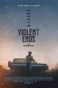 Violent Ends - Posters
