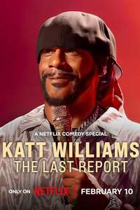 Katt Williams: The Last Report - Posters