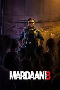 Mardaani 3 - Posters