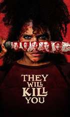 They Will Kill You