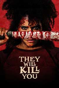 They Will Kill You - Posters