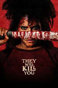 They Will Kill You - Posters