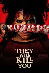 They Will Kill You - Posters