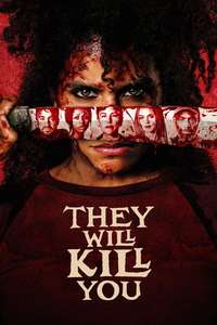 They Will Kill You - Posters