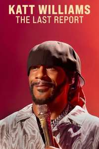 Katt Williams: The Last Report - Posters