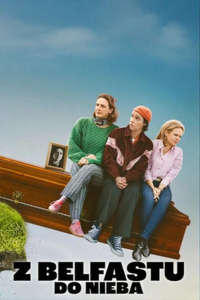 How to Get to Heaven from Belfast - Posters