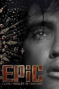 EPiC: Elvis Presley in Concert - Posters