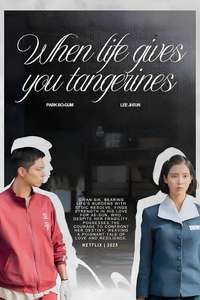 When Life Gives You Tangerines - Posters