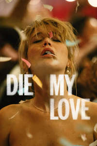 Die My Love - Posters
