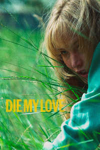 Die My Love - Posters