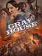 The Gray House : Miniseries