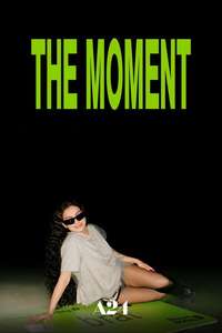 The Moment - Posters