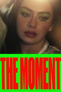 The Moment - Posters