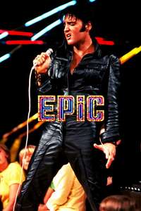 EPiC: Elvis Presley in Concert - Posters