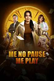 Me No Pause Me Play