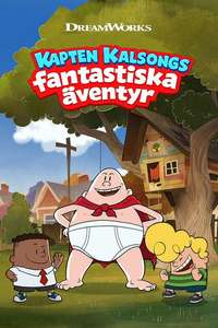 The Epic Tales of Captain Underpants - Posters