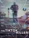 The TikTok Killer