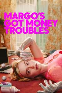 Margo's Got Money Troubles - Posters