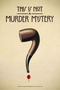 This Is Not a Murder Mystery - Posters