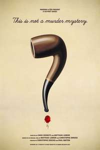 This Is Not a Murder Mystery - Posters