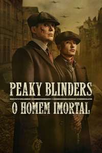 Peaky Blinders: The Immortal Man - Posters