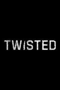 Twisted - Posters