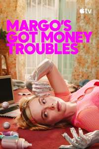 Margo's Got Money Troubles - Posters