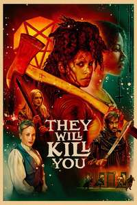They Will Kill You - Posters