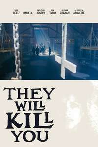 They Will Kill You - Posters