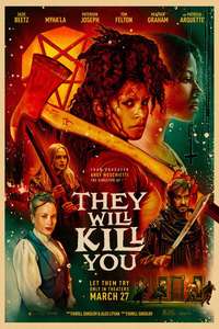 They Will Kill You - Posters