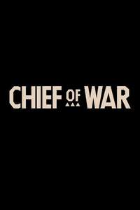 Chief of War - Posters