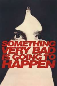 Something Very Bad Is Going to Happen - Posters