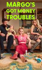 Margo's Got Money Troubles