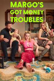 Margo's Got Money Troubles