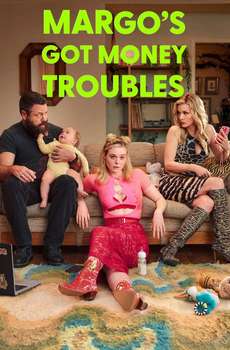 Margo's Got Money Troubles