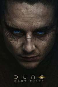 Dune: Part Three - Posters