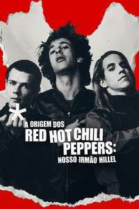 The Rise of the Red Hot Chili Peppers: Our Brother  Hillel - Posters