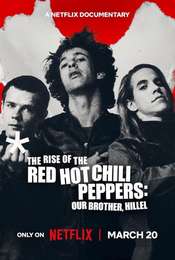 The Rise of the Red Hot Chili Peppers: Our Brother  Hillel