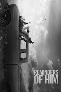 Reminders of Him - Posters