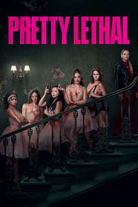 Pretty Lethal - Posters