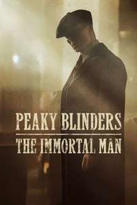 Peaky Blinders: The Immortal Man - Posters