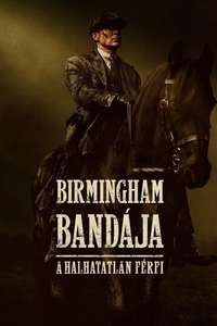 Peaky Blinders: The Immortal Man - Posters
