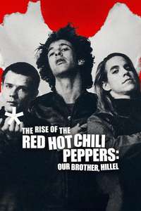 The Rise of the Red Hot Chili Peppers: Our Brother  Hillel - Posters