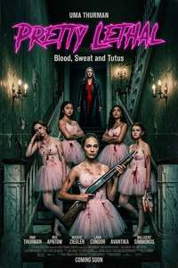 Pretty Lethal - Posters
