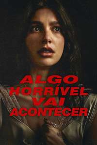 Something Very Bad Is Going to Happen - Posters
