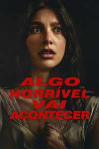 Something Very Bad Is Going to Happen - Posters